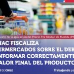 SERNAC fiscaliza a supermercados para verificar información del Precio por Unidad de Medida